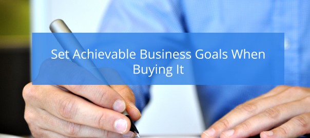 Set Goals When Buying a Business